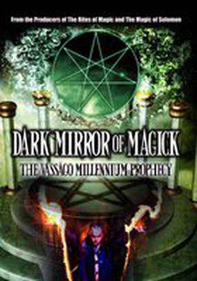 Dark Mirror of Magick: The Vassago Millennium Prophecy