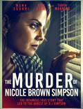 Постер из фильма "Убийство Николь Браун Симпсон" - 1