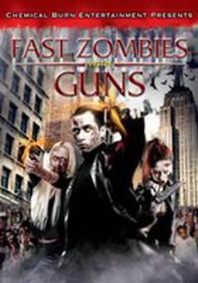 Fast Zombies with Guns