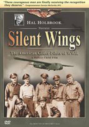 Silent Wings: The American Glider Pilots of World War II