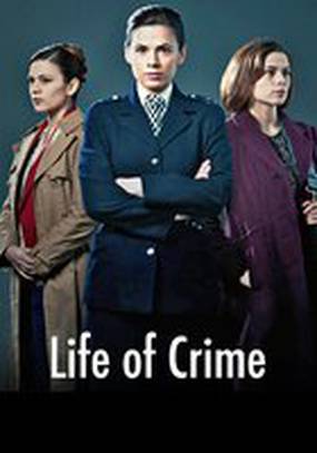 Life of Crime (мини-сериал)