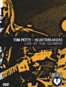 Tom Petty and the Heartbreakers: Live at the Olympic - The Last DJ and More (видео)