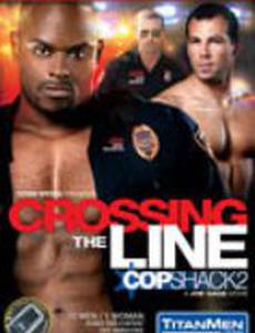 Crossing the Line: Cop Shack 2 (видео)