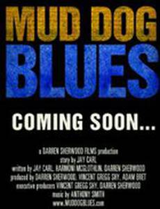 Mud Dog Blues
