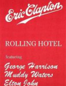 Eric Clapton and His Rolling Hotel