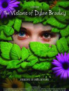 The Visions of Dylan Bradley