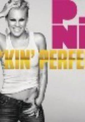 P!nk: Fuckin' Perfect