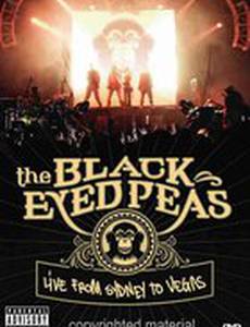 Black Eyed Peas: Live from Sydney to Vegas (видео)