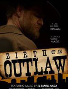 Birth of an Outlaw