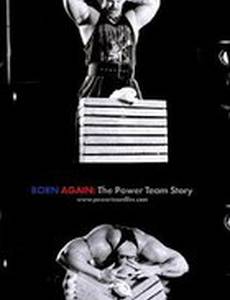 Born Again: The Power Team Story