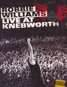 Robbie Williams Live at Knebworth