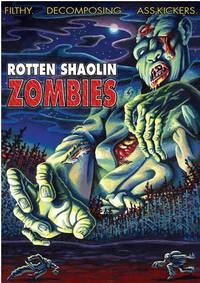 Постер Rotten Shaolin Zombies (видео)