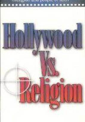 Hollywood vs. Religion (видео)