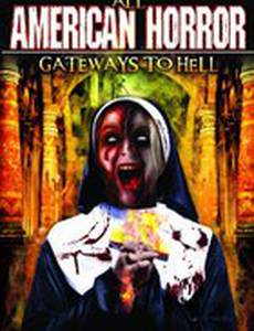 All American Horror: Gateways to Hell