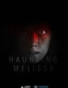 Haunting Melissa (видео)