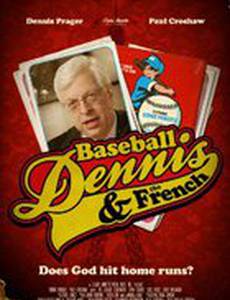 Baseball, Dennis & The French