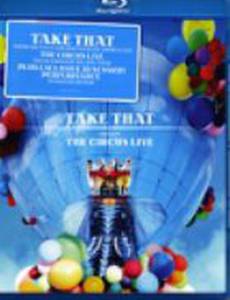 Take That: The Circus Live (видео)
