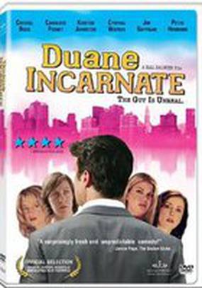 Duane Incarnate