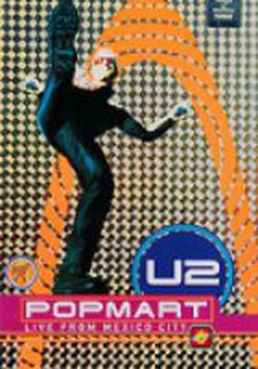 U2: PopMart Live from Mexico City