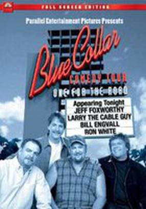 Blue Collar Comedy Tour: One for the Road