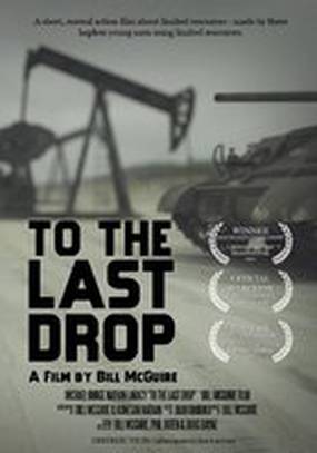 To the Last Drop