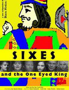Sixes and the One Eyed King