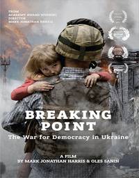 Постер Breaking Point: The War for Democracy in Ukraine