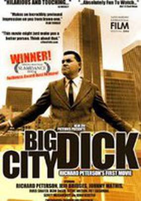 Big City Dick: Richard Peterson's First Movie