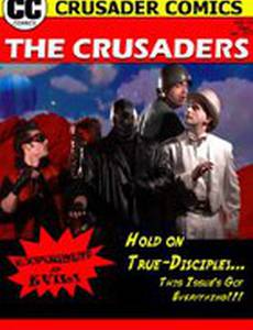 The Crusaders #357: Experiment in Evil!