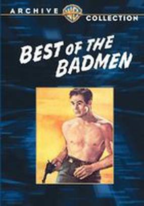 Best of the Badmen