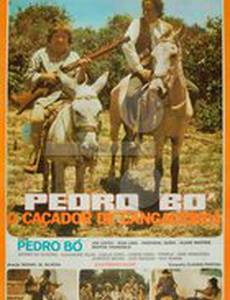 Pedro Bó, o Caçador de Cangaceiros