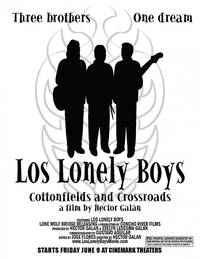 Постер Los Lonely Boys: Cottonfields and Crossroads