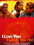 Постер из фильма "Я люблю тебя, я тебя не люблю" - 1