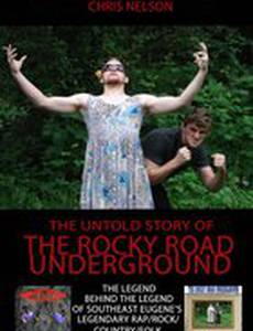 The Untold Story of the Rocky Road Underground (видео)
