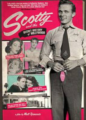 Scotty and the Secret History of Hollywood