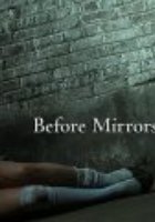 Before Mirrors