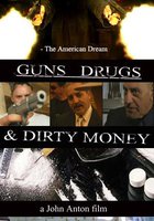 Guns, Drugs and Dirty Money