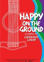 Happy on the Ground: 8 Days at GRAMMY Camp®