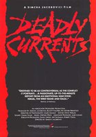 Deadly Currents