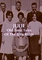 Julie: Old Time Tales of the Blue Ridge