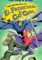 The Adventures of El Frenetico and Go Girl