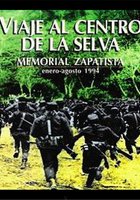 Viaje al centro de la selva (Memorial Zapatista)