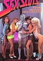 Sex Sluts from Beyond the Galaxy (видео)