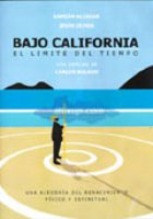 Bajo California: El límite del tiempo