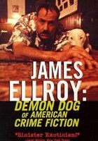 James Ellroy: Demon Dog of American Crime Fiction