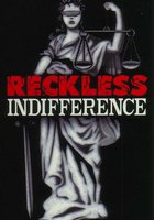 Reckless Indifference