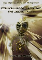 Cerebral Print: The Secret Files