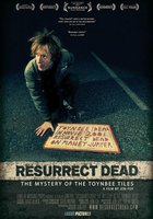 Resurrect Dead: The Mystery of the Toynbee Tiles