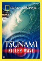 National Geographic: Tsunami - Killer Wave (видео)