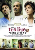 Tre lire - Primo giorno